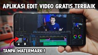 3 APLIKASI EDIT VIDEO GRATIS TERBAIK TANPA WATERMARK DI ANDROID TERBARU