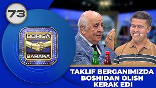 Boriga Baraka 2-Mavsum 73-son -TAKLIF BERGANIMIZDA BOSHIDAN OLISH KERAK EDI(06.09.2024)