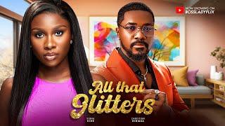 ALL THAT GLITTERS - Sonia Uche, Christian Ochiagha Nigerian Movies 2024 Latest FullMovies