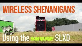 Wireless Shenanigans: Shure SLXD