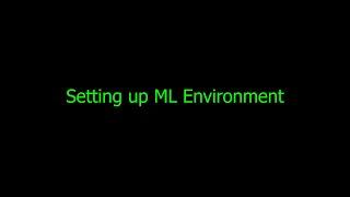 Tips N Tricks #2: Setting up development environment for machine learning