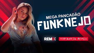 SET-MIX | MEGA PANCADÃO | FUNKNEJO | SERTANEJO REMIX | Remix 2022