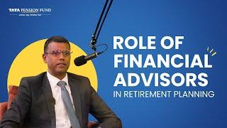 Role of Financial Advisors In Retirement Planning