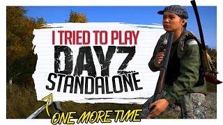 I Tried To Play DayZ Standalone #3