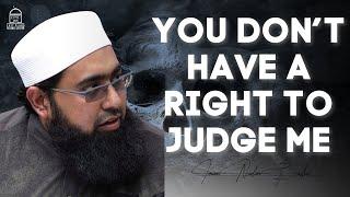 "You Don’t Have a Right to Judge Me" | Imam Nadim Bashir