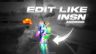 Edit Like INSN | Montage effect Tutorial | Bgmi montage | Android | INSN tutorial | Zxw |  @INSN