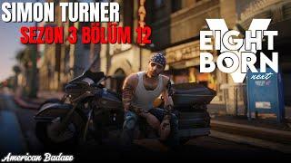 Simon Turner | Olaylı Etkinlik | Eightborn | 3. Sezon | 12.Bölüm