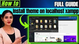 How to install wordpress theme on localhost xampp 2025 | install wordpress locally