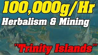 Make 100,000g/Hr With Herbalism/Mining | Trinity Islands - War Within Goldfarm