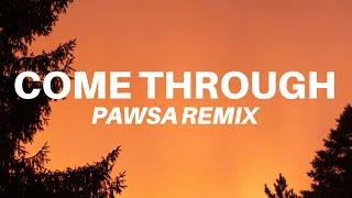 The Weekend - Come Through (Pawsa remix)