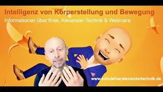 INTELLIGENZ VON KÖRPERSTELLUNG & BEWEGUNG - Alexander-Technik mit Torsten  Konrad