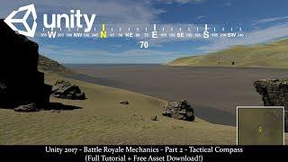 Unity 2017 - Battle Royale Mechanics - Part 2 - Tactical Compass (Full Tutorial + Free Assets!)