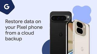 Restore data on your Pixel phone from a cloud backup