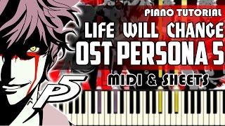 How to play: OST Persona 5 - Life Will Change | Piano Tutorial