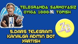 Telegram kanalga Admin bot yartish