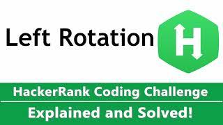 Left Rotation HackerRank Solution - Best Solution - Coded in Python