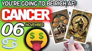 Cancer YOU’RE GOING TO BE RICH AF!  horoscope for today NOVEMBER 6 2024  #cancer tarot NOVEMBER