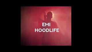 EMI - HOODLIFE (OFFICIAL 4k VIDEO)