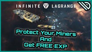 Infinite Lagrange |  Protect Your Miners and Get Free Experience while AFK