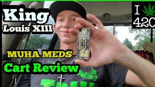 Muha Meds King Louis Cart Review