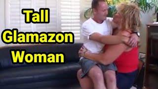 Tall Glamazon Woman | tall woman short man | tall woman lift carry