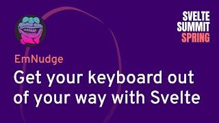 EmNudge - Get your keyboard out of your way with Svelte