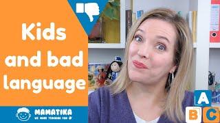 Language Development In Early Childhood - Why Swearing Doesn't Help