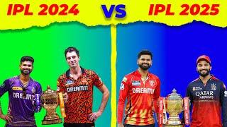IPL 2024 VS IPL 2025 Full Comparison