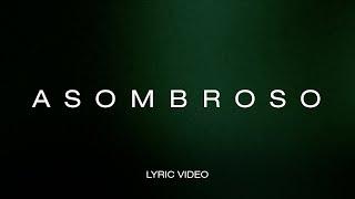 Marco Barrientos - Asombroso (Letra)