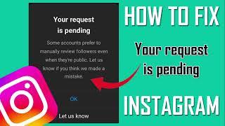 How To Fix Instagram "Your Request Is Pending" Problem (2024)