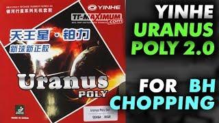 YINHE Uranus Poly - short pips for BH chopping, on 970XX K strong backspin and excellent control