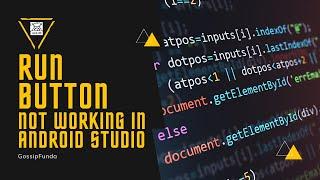 Run button not working in android studio