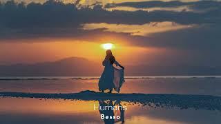 Besso - Humans