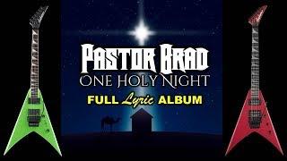 Hard Rock Christmas Music – One Holy Night (LYRIC – Full Album) - Pastor Brad