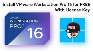 Install VMWARE WORKSTATION PRO 16 for FREE with license key || 2021