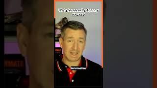 US Cybersecurity Agency Hacked!