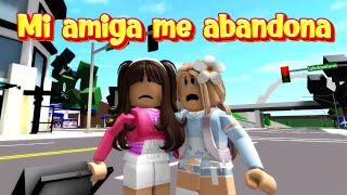 MI AMIGA ME ABANDONA  HISTORIAS DE ROBLOX