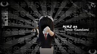 -`୨Playing MM2 as Tomie Kawakamiৎ´-