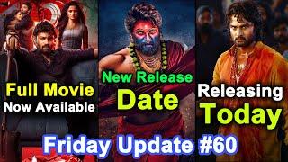 Pushpa 2 New Release Date , Love Me Now Available , Harom Hara Releasing Today | Friday Update #60