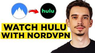 How to Watch Hulu with NordVPN (2025)