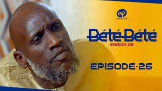 BÉTÉ BÉTÉ - Saison 2 - Episode 26 ** VOSTFR **