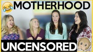 MOTHERHOOD UNCENSORED! | Teen Pregnancy, Bloody Nipples, Vaginas After Birth