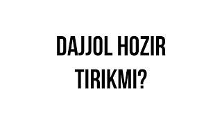 Savol-javob: "Dajjol hozir tirikmi?" (Shayx Sodiq Samarqandiy)