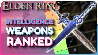 Elden Ring All INTELLIGENCE Weapons Ranked - Which Int Weapon Is Best? (Patch 1.06)