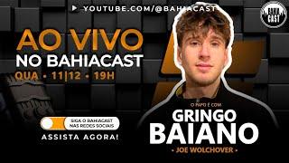 O Gringo Baiano no BahiaCast