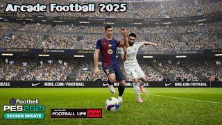 Arcade Football 2025 - PES 2021 & Football Life 2024