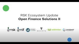 2nd RSK Ecosystem Update - Open Finance II