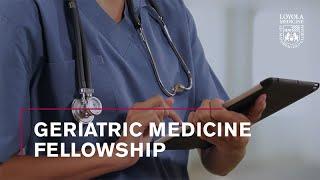 Geriatric Medicine Fellowship at Loyola Medicine