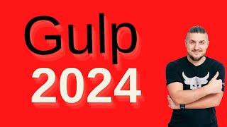 Gulp 2024, полное руководство, современный синтаксис