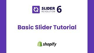 Basic Slider Tutorial | Shopify Slider Revolution 6 | Best Shopify Slider Tutorial | ShopiDevs